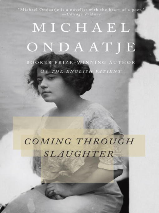 Title details for Coming Through Slaughter by Michael Ondaatje - Available